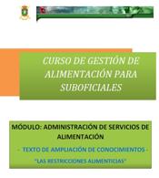 imagen de Curso de gestión de alimentación para suboficiales, Módulo de Administración de Servicios de Alimentación. Texto: Ampliación de conocimientos “las restricciones alimenticias”