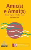 imagen de Amic(s) e amat(s). Minorías religiosas en las Illes Balears