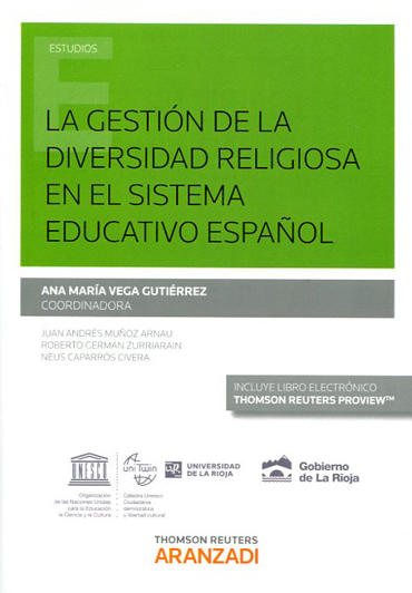 Portada de VEGA GUTIRREZ, Ana Mara (coord.) (2014): La gestin de la diversidad religiosa en el sistema educativo espaol, Navarra, Thomson Reuters Aranzadi