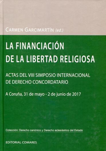 Portada de GARCIMARTN, Carmen (ed.) (2017): La financiacin de la libertad religiosa, Editorial Comares, Granada
